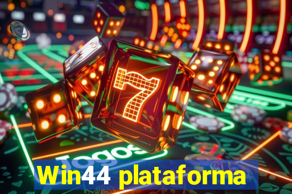 Win44 plataforma